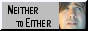 Neither to Either